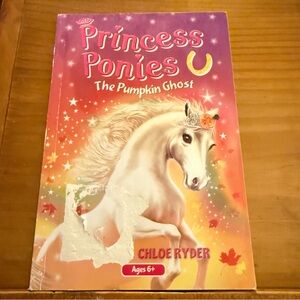 Princess Ponies: The Pumpkin Ghost Children’s Chapter Book by Chloe Ryder